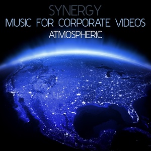 Synergy: Music for Corporate Videos - Atmospheric