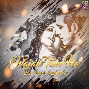 Wajah Tum Ho - Dj TNY (2k16 Remix)