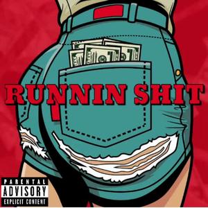 Runnin **** (feat. Fresshboi) [Explicit]