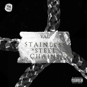 STAINLESS STEEL CHAINS (Explicit)