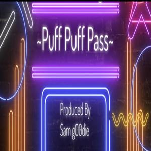 Puff Puff Pass (feat. King Menace, Sammy Scrillaa, Lost Luc, ValleyBoy Hitter, Pres Yoko & Hitz Please Quit) [Explicit]