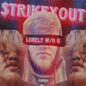 Lonely w/o u (Explicit)