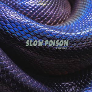 Slow Poison