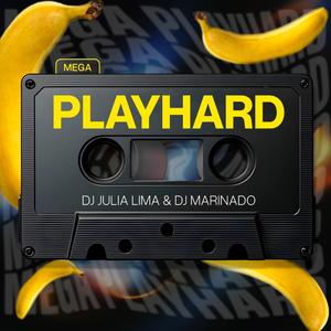 MEGA PLAYHARD (feat. DJ Marinado)