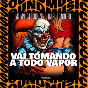 VAI TOMANDO A TODO VAPOR (Explicit)
