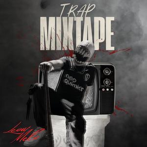 Trap Mixtape (Explicit)