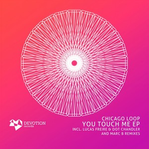 You Touch Me (Lucas Freire & Dot Chandler Remix)
