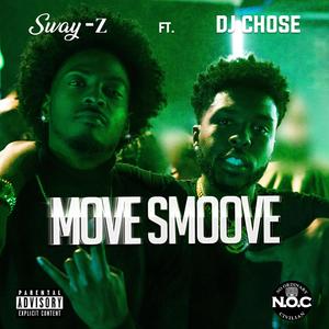 Move Smoove (feat. DJ Chose) [Explicit]