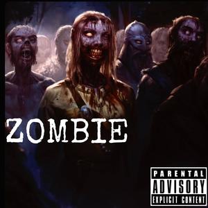 Zombie (feat. Invader T) (Explicit)