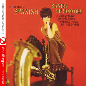 Spanish Saxes of Sonora (Digitally Remastered)