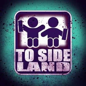 TO SIDE LAND (Explicit)