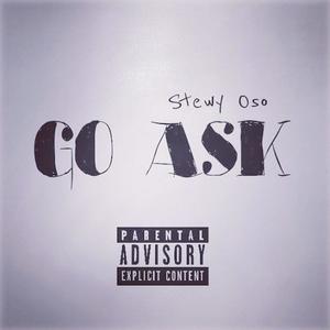 Go Ask (Explicit)