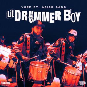 Lil Drummer Boy (feat. Ari3s Gang) (Explicit)