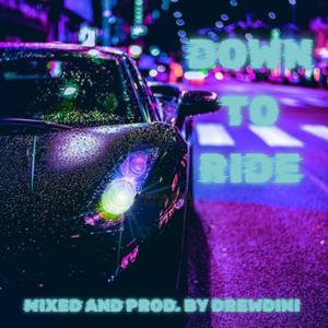 Down To Ride