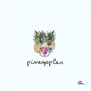 Pineapples (Explicit)