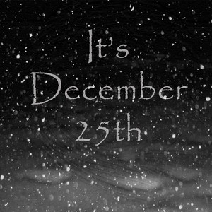 Its December 25th (feat. Bobo Calvin Charlton) [Explicit]