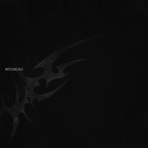 Intoxicao (Explicit)