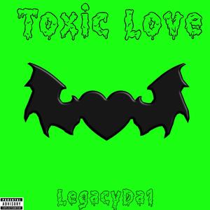 Toxic Love (Explicit)