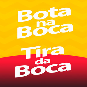 Bota na Boca Tira da Boca (Explicit)