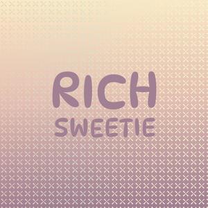 Rich Sweetie