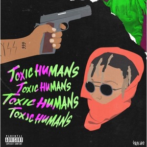 Toxic humans (Remix|Explicit)