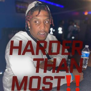 HARDER THAN MOST (Explicit)