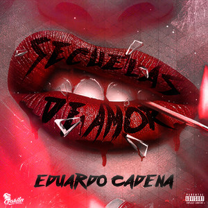 Secuelas De Amor (Explicit)