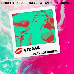 Vibrar (feat. Jahn, Honei B, Ydmbsm & Courtney J)