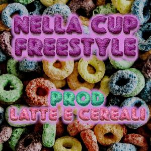 NELLA CUP FREESTYLE (feat. gra) [Explicit]