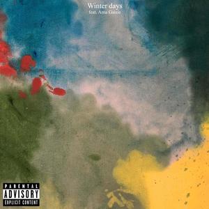 Winter days (feat. Ama Gaisie) (Explicit)