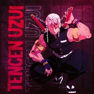 Tengen Uzui(feat. Lord Nekros) (Demon Slayer|Turn That Sound Up|Explicit)