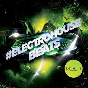 #electrohouse Beats, Vol. 3 (Explicit)
