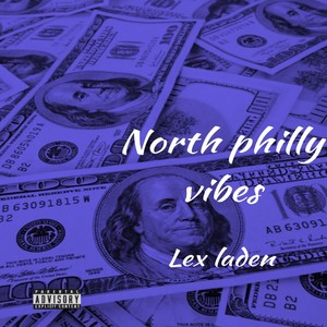 North Philly Vibes (Explicit)