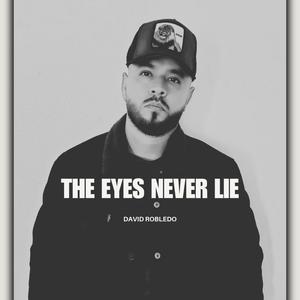 The Eyes Never Lie