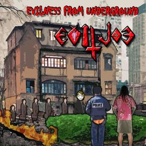 Evilness from Underground (Explicit)