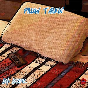 Pillow Talkin' (Explicit)