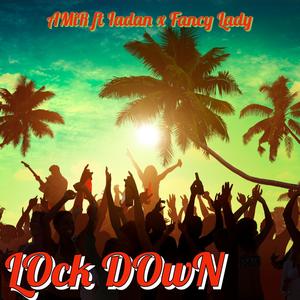 Lock Down (feat. Fancy Lady & Iadan)