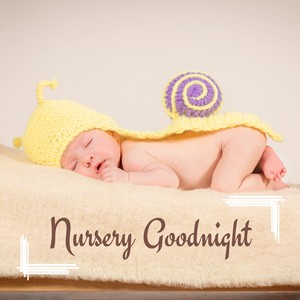 Nursery Goodnight - Sleep Solutions to Help Babies Stop Crying and Sleep Deeply