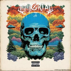 Immortal (feat. Skript-O & Lex Bratcher) [Explicit]