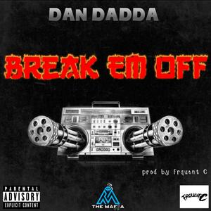 Break Em Off (Explicit)