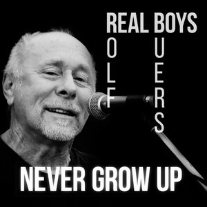 Real Boys never grow up