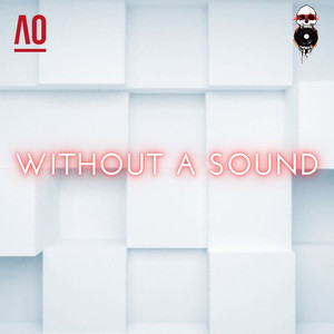 Without A Sound (Original Mix)