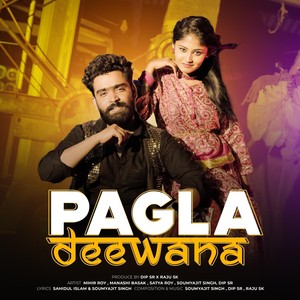 Pagla Deewana (Explicit)