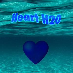 Heart H20 (Explicit)