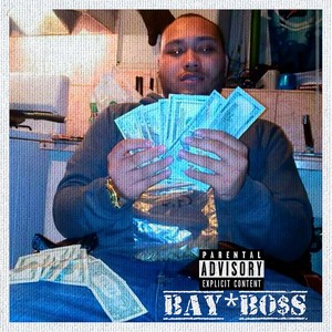 Bay Boss (Explicit)