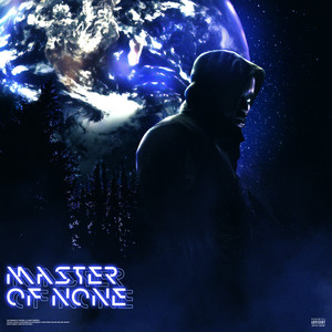 Master Of None (Explicit)