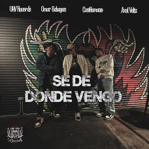 Se De Donde Vengo (Explicit)