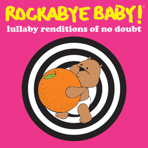 Lullaby Renditions of No Doubt