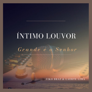 Grande É o Senhor (Cover)