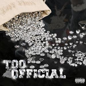 Too Official (Explicit)
